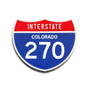 Interstate 270 Colorado road sign replica front view