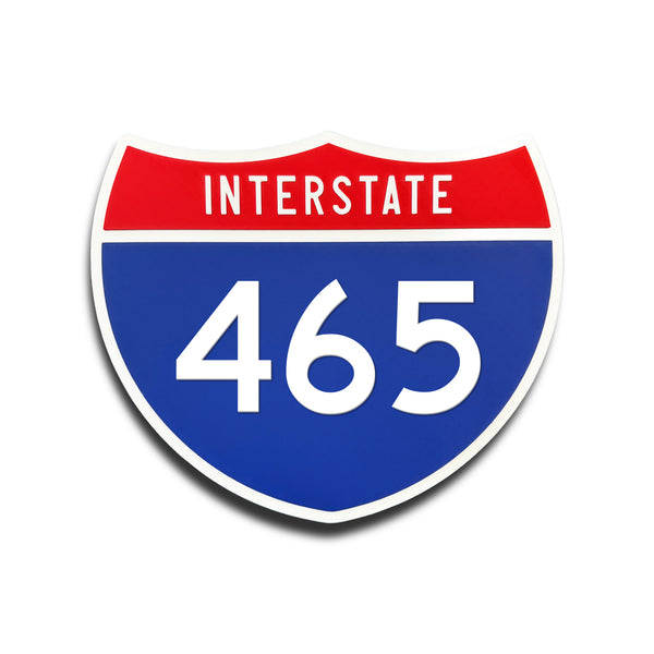 Interstate 465 Number Only road sign replica front view