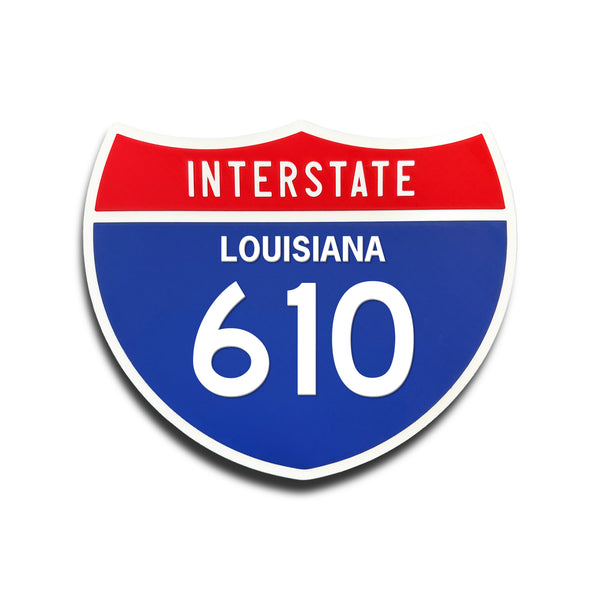 Interstate 610 Louisiana road sign replica front view