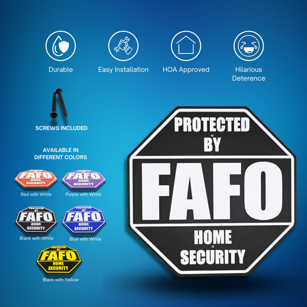 FAFO Home Security Sign – F Around and Find Out, 8.25x8.25 Inches, Multiple Colors, Mounting Options Included