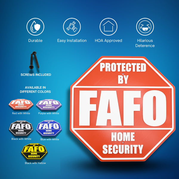 FAFO Home Security Sign – F Around and Find Out, 8.25x8.25 Inches, Multiple Colors, Mounting Options Included