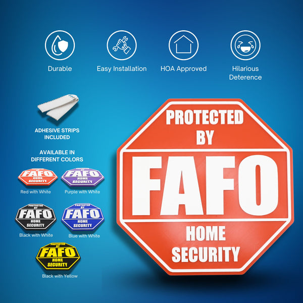 FAFO Home Security Sign – F Around and Find Out, 8.25x8.25 Inches, Multiple Colors, Mounting Options Included