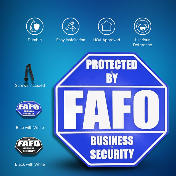 FAFO Business Security Sign – F Around and Find Out, 8.25x8.25 Inches, Multiple Colors, Mounting Options Included