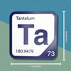 TANTALUM Periodic Table Tile – Educational Wall Art for Science Lovers, 5.6 x 5.6 Inches
