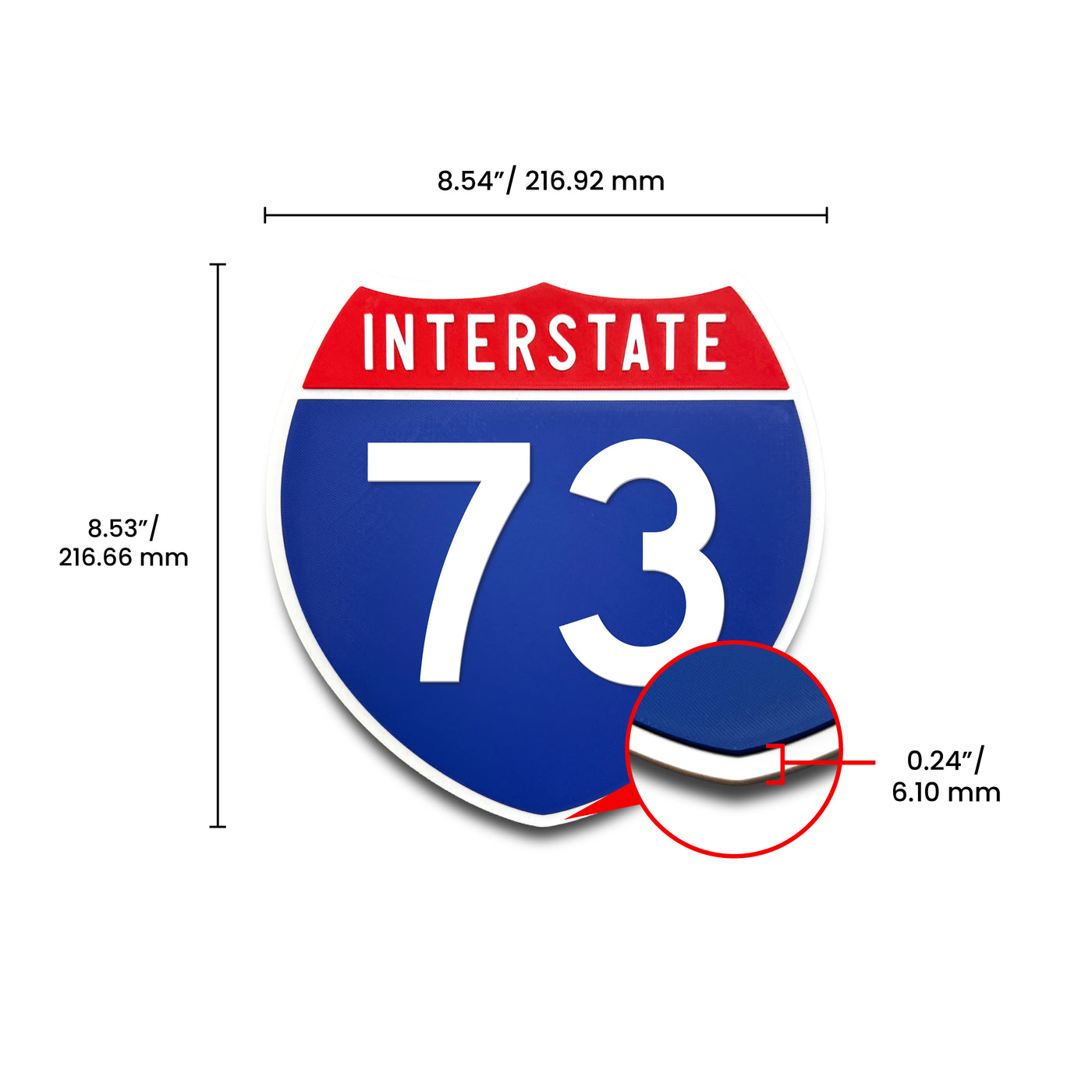 Interstate 73 Number Only road sign replica dimension view