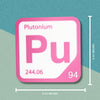 PLUTONIUM Periodic Table Tile – Educational Wall Art for Science Lovers, 5.6 x 5.6 Inches