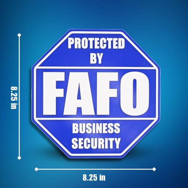 FAFO Business Security Sign – F Around and Find Out, 8.25x8.25 Inches, Multiple Colors, Mounting Options Included