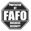 FAFO Business Security Sign – F Around and Find Out, 8.25x8.25 Inches, Multiple Colors, Mounting Options Included