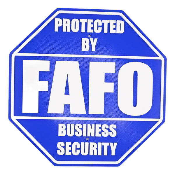 FAFO Business Security Sign – F Around and Find Out, 8.25x8.25 Inches, Multiple Colors, Mounting Options Included