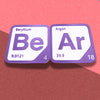 Periodic Table Word Sign - 'BEAR' (Beryllium + Argon) - 5.63 in x 5.63 - Durable & Eco-Friendly STEM Decor