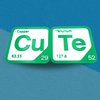 Periodic Table Word Sign - 'CUTE' (Copper + Tellurium) - 5.63 in x 5.63 - Durable & Eco-Friendly STEM Decor
