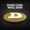 DOGE COIN Wall Sign - Cryptocurrency Decor, Modern Dogecoin Logo Wall Art, Perfect Gift for Crypto Enthusiasts