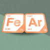 Periodic Table Word Sign - 'FEAR' (Iron + Argon) - 5.63 in x 5.63 - Durable & Eco-Friendly STEM Decor