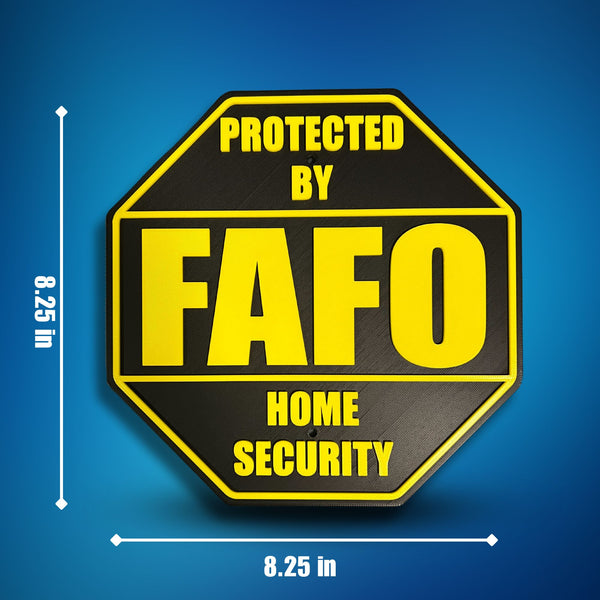 FAFO Home Security Sign – F Around and Find Out, 8.25x8.25 Inches, Multiple Colors, Mounting Options Included