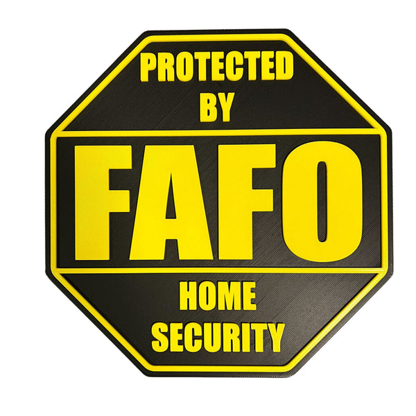 FAFO Home Security Sign – F Around and Find Out, 8.25x8.25 Inches, Multiple Colors, Mounting Options Included
