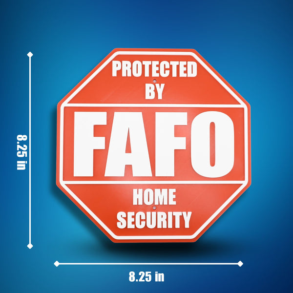 FAFO Home Security Sign – F Around and Find Out, 8.25x8.25 Inches, Multiple Colors, Mounting Options Included