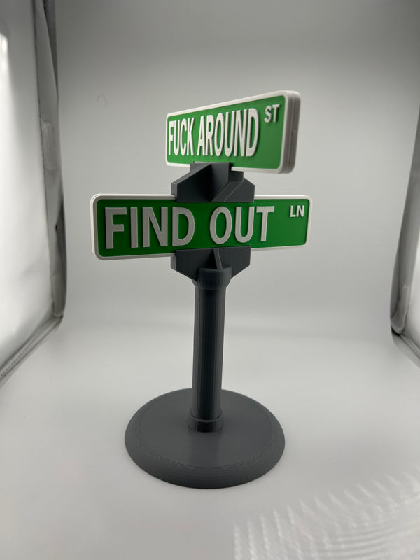 "Fuck Around and Find Out" Dual-Faced Street Sign | FAFO Road Sign for Desk or Shelf Decor