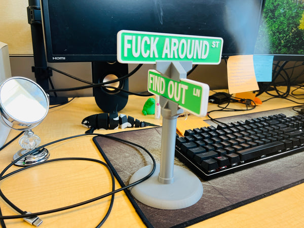 "Fuck Around and Find Out" Dual-Faced Street Sign | FAFO Road Sign for Desk or Shelf Decor
