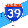 Interstate 39 Road Sign Replica – Personalized Travel Sign | Home & Office Wall Decor (8.54” x 8.53”)