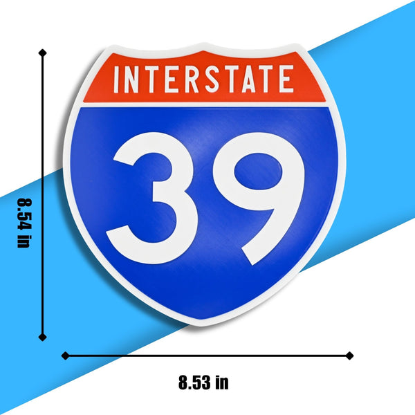 Interstate 39 Road Sign Replica – Personalized Travel Sign | Home & Office Wall Decor (8.54” x 8.53”)