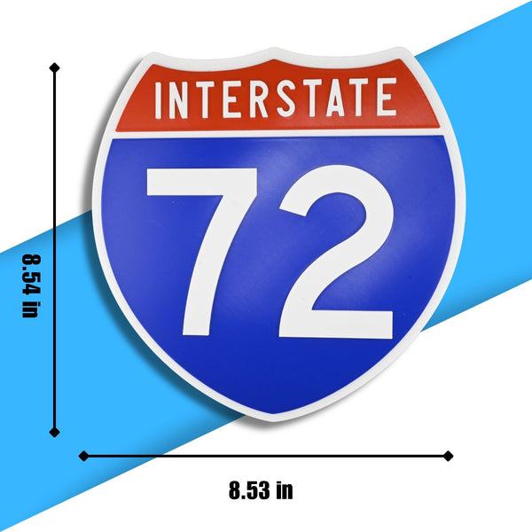 Interstate 72 Road Sign Replica – Personalized Travel Sign | Home & Office Wall Decor (8.54” x 8.53”)