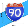 Interstate 90 Road Sign Replica – Personalized Travel Sign | Home & Office Wall Decor (8.54” x 8.53”)