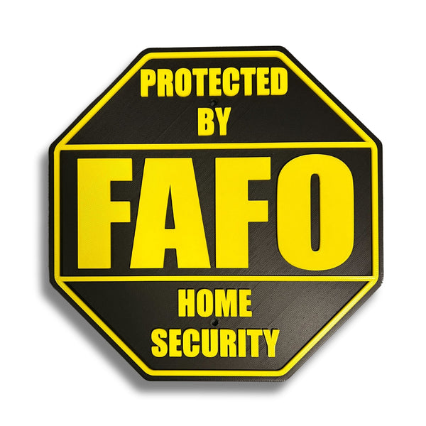 FAFO Home Security Sign – F Around and Find Out, 8.25x8.25 Inches, Multiple Colors, Mounting Options Included