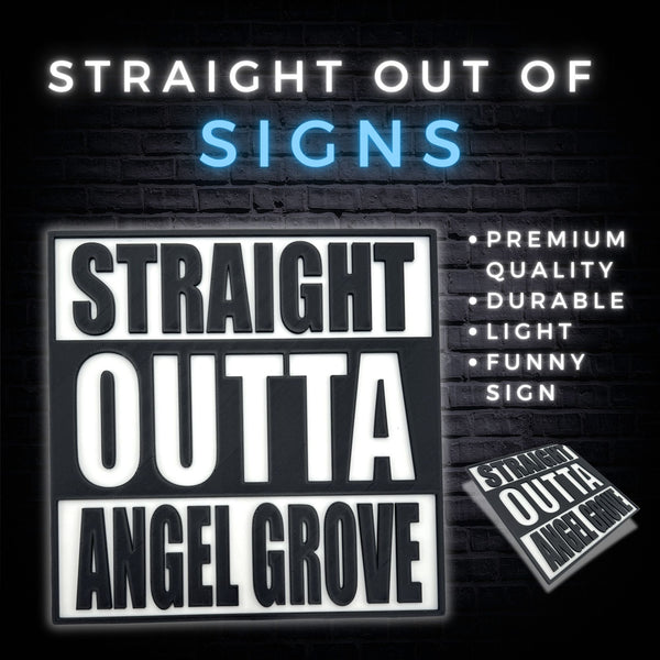 Straight Outta Angel Grove Sign – Bold and Fun Decor for Fans, Collectors, and Nostalgia Enthusiasts