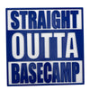 Straight Outta Basecamp Sign – Funny Adventure Decor for Home, Office, or Cabin, Perfect Gift for Outdoor Enthusiasts, Campers, and Hikers