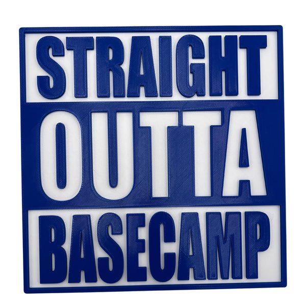 Straight Outta Basecamp Sign – Funny Adventure Decor for Home, Office, or Cabin, Perfect Gift for Outdoor Enthusiasts, Campers, and Hikers