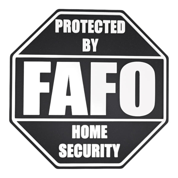 FAFO Home Security Sign – F Around and Find Out, 8.25x8.25 Inches, Multiple Colors, Mounting Options Included