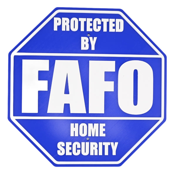 FAFO Home Security Sign – F Around and Find Out, 8.25x8.25 Inches, Multiple Colors, Mounting Options Included