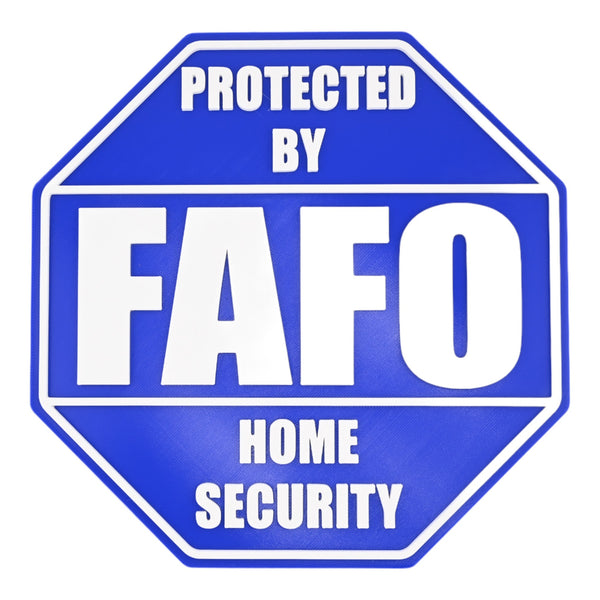 FAFO Home Security Sign – F Around and Find Out, 8.25x8.25 Inches, Multiple Colors, Mounting Options Included