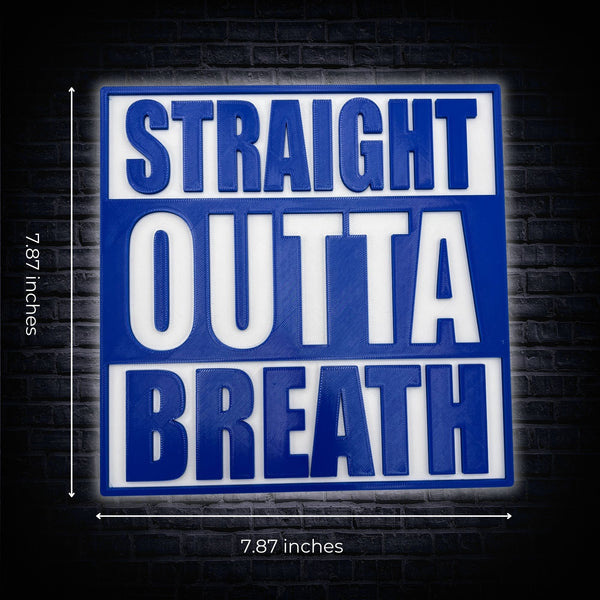 Straight Outta Breath Sign – Funny and Relatable Decor for Runners, Fitness Enthusiasts, and Busy Parents