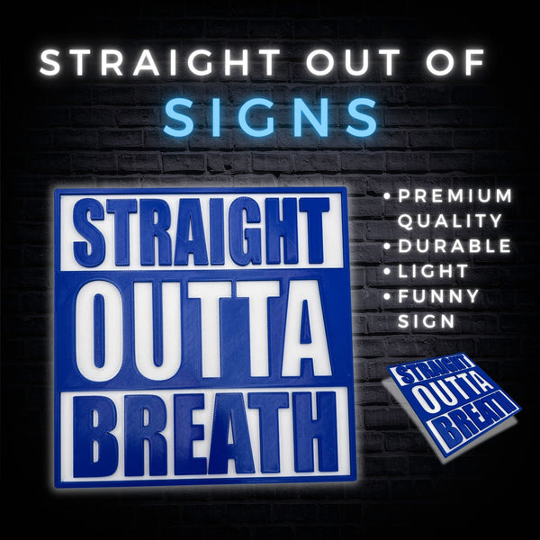 Straight Outta Breath Sign – Funny and Relatable Decor for Runners, Fitness Enthusiasts, and Busy Parents