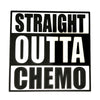 Straight Outta Chemo Sign – Bold and Empowering Decor for Cancer Survivors, Patients, and Supporters
