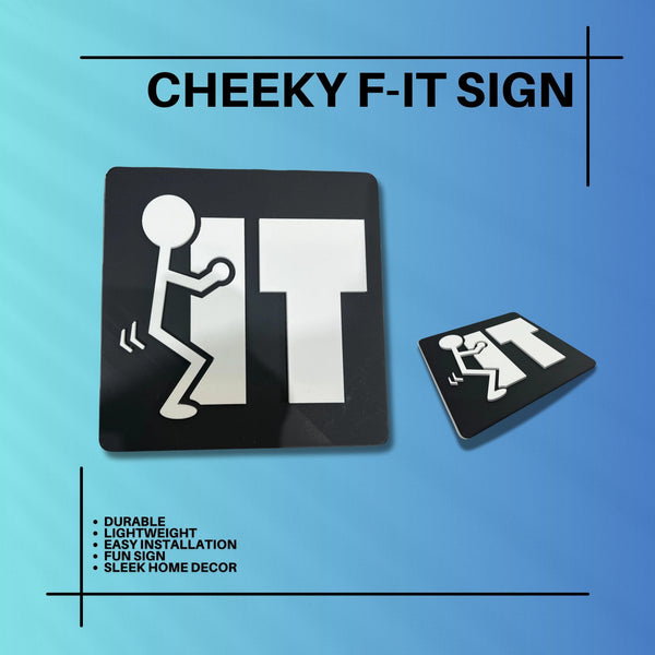 Adult Humor "F IT" Home Decor Sign – Playful Office Wall Accent and Gift Idea