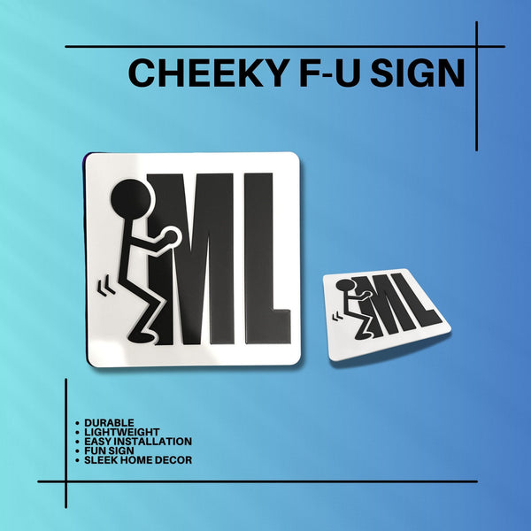 Adult Humor "F ML" Home Decor Sign – Playful Office Wall Accent and Gift Idea