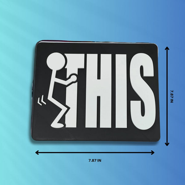 Adult Humor "F THIS" Home Decor Sign – Playful Office Wall Accent and Gift Idea