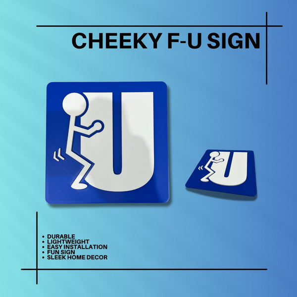 Adult Humor "F U" Home Decor Sign – Playful Office Wall Accent and Gift Idea