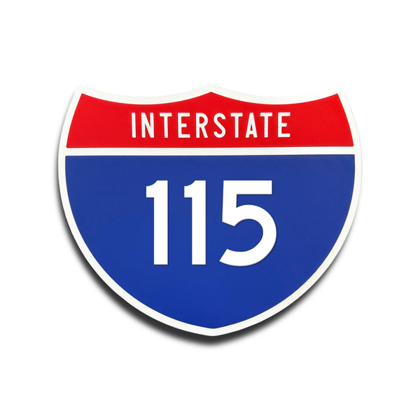 Interstate 115 Number Only road sign replica front view