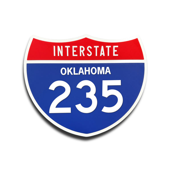 Interstate 235 Oklahoma road sign replica front view