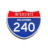 Interstate 240 Oklahoma road sign replica front view