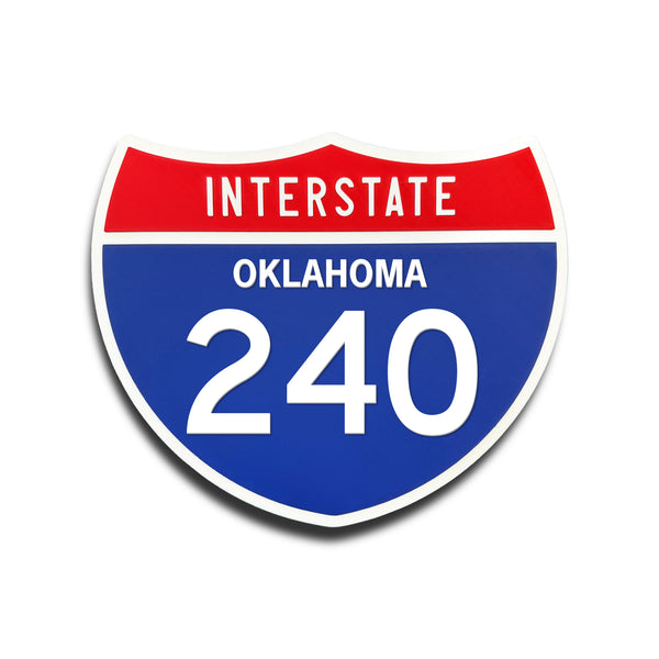 Interstate 240 Oklahoma road sign replica front view