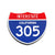 Interstate 305 California road sign replica front view