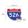 Interstate 526 Number Only road sign replica dimension view