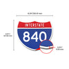 Interstate 840 Number Only road sign replica dimension view