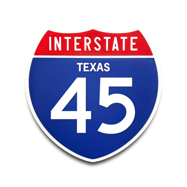 Interstate 45 Texas road sign replica front view